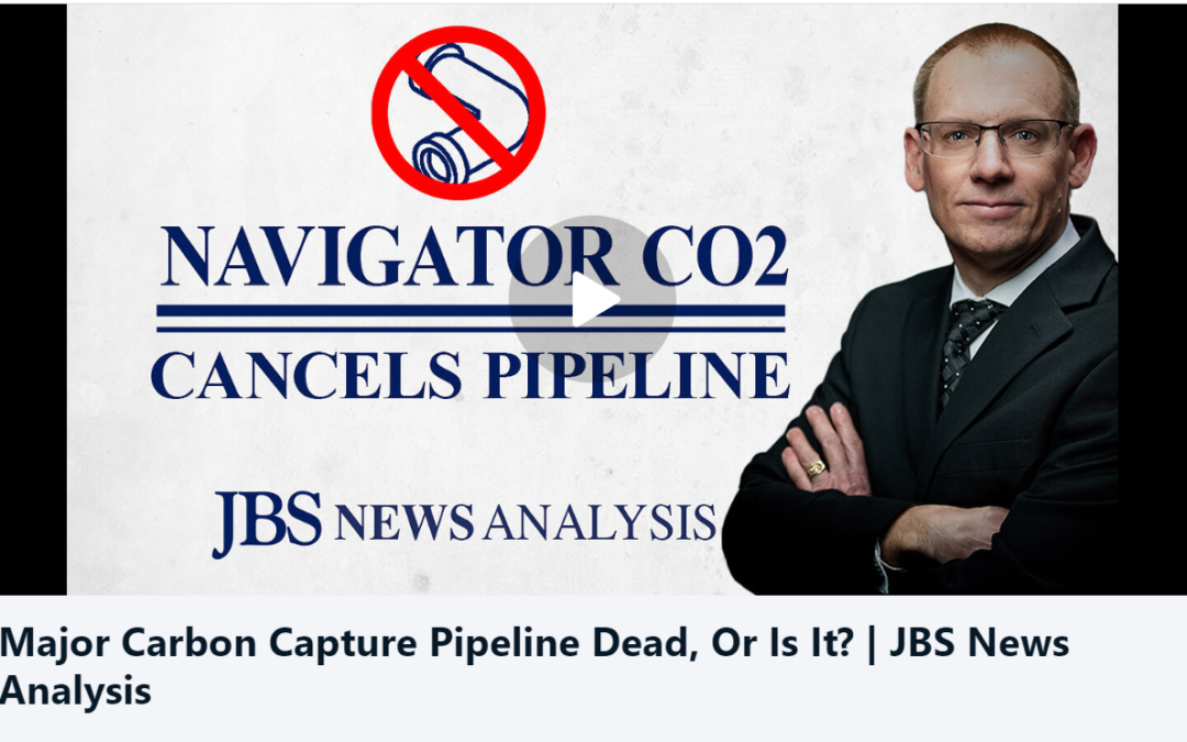 Major Carbon Capture Pipeline Dead, Or Is It? | JBS News Analysis